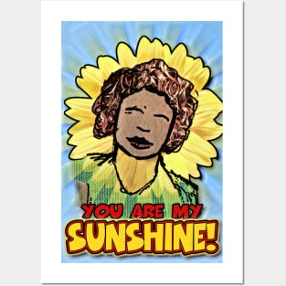 You Are My Sunshine Posters and Art